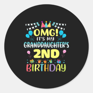 Omg Its My Granddaughters 2nd Birthday Sweet 2 Yea Classic Round Sticker