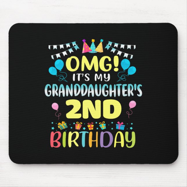 Omg Its My Granddaughters 2nd Birthday Sweet 2 Yea Mouse Pad (Front)