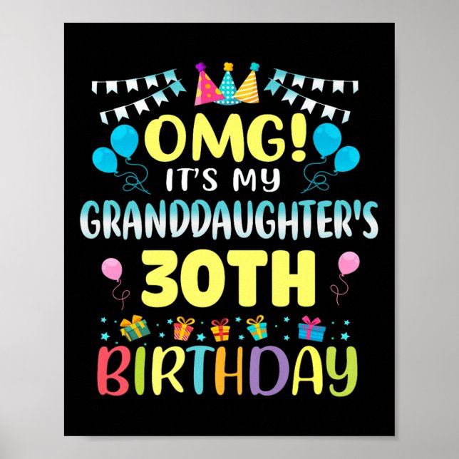 Omg Its My Granddaughters 30th Birthday Sweet 30 Y Poster (Front)