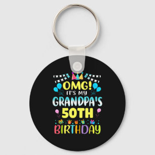 Omg Its My Grandpas 50th Birthday Sweet 50 Years O Key Ring