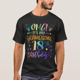 Omg Its My Grandsons 18th Birthday Sweet 18 Years  T-Shirt