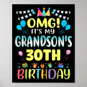 Omg Its My Grandsons 30th Birthday Sweet 30 Years  Poster