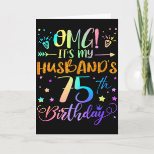 Omg Its My Husbands 75th Birthday Sweet 75 Years O Card