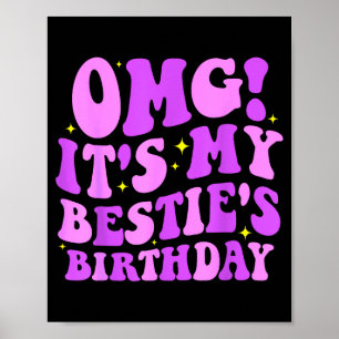 Omg It's My Ie's Birthday Funny Friend Birthday Poster