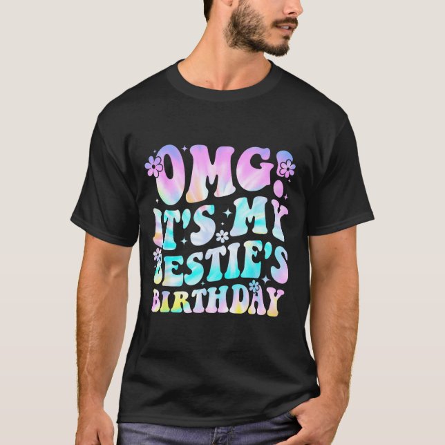 Omg It's My Ie's Birthday Funny Friend Birthday  T-Shirt (Front)