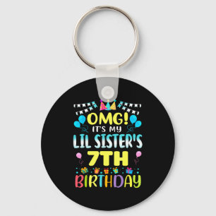 Omg Its My Lil Sisters 7th Birthday Sweet 7 Years  Key Ring