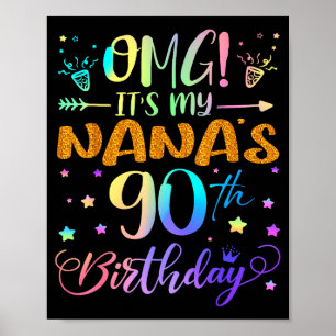 Omg Its My Nanas 90th Birthday Sweet 90 Years Old Poster