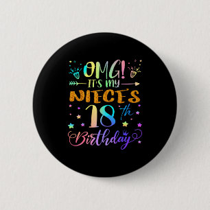 Omg Its My Nieces 18th Birthday Sweet 18 Years Old 6 Cm Round Badge