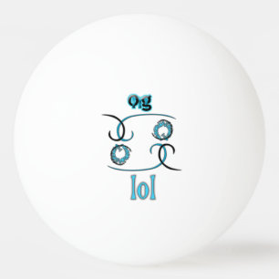 OMG! lol Ping Pong Ball