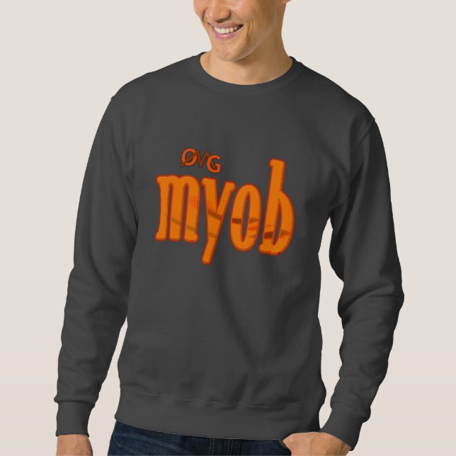 OMG! myob Sweatshirt (Front)