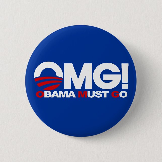 OMG! Obama Must Go 6 Cm Round Badge (Front)