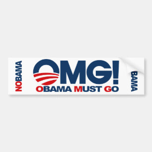 OMG! Obama Must Go Bumper Sticker