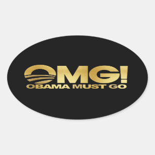 OMG! Obama Must Go (gold) Oval Sticker