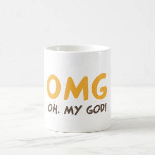 OMG - Oh my god! Coffee Mug