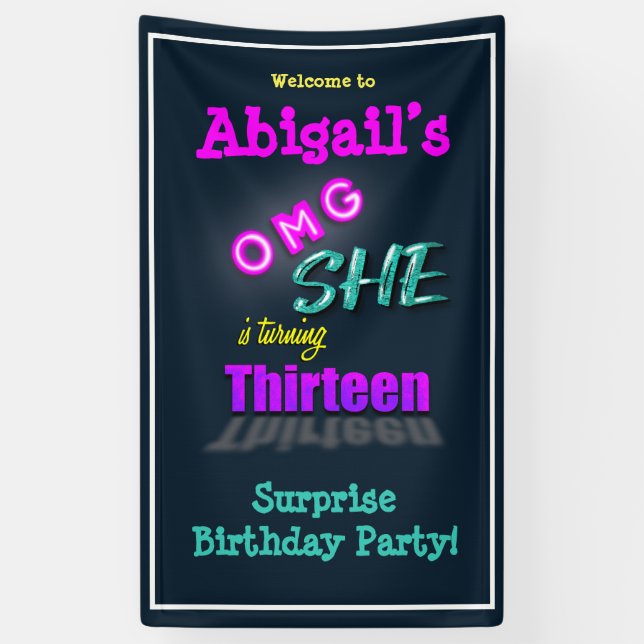 OMG She Is Turning 13 Surprise Party Welcome Banner (Vertical)
