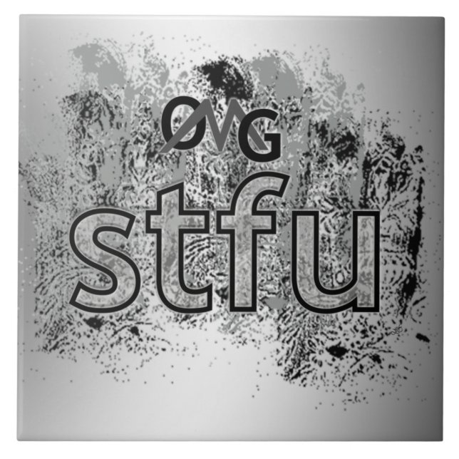 OMG! stfu Ceramic Tile (Front)