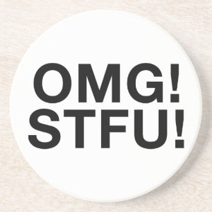 OMG! STFU! COASTER