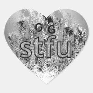 OMG! stfu Heart Sticker