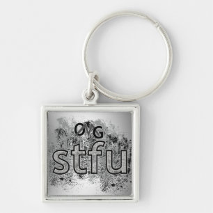 OMG! stfu Key Ring