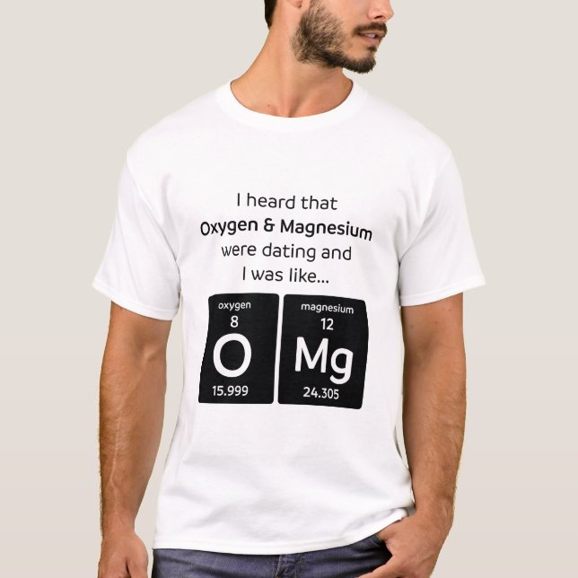 OMG T-Shirt -Perfect Gift for Geek / Science Lover (Front)