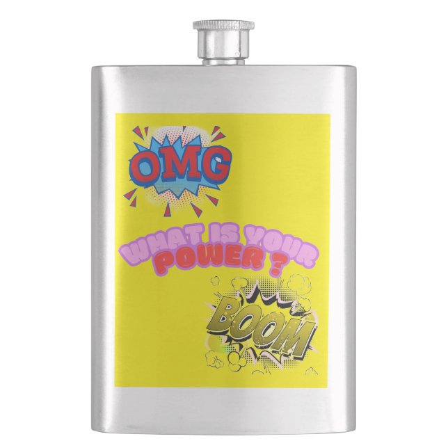 OMG,What Is Your Power ? Hip Flask (Front)
