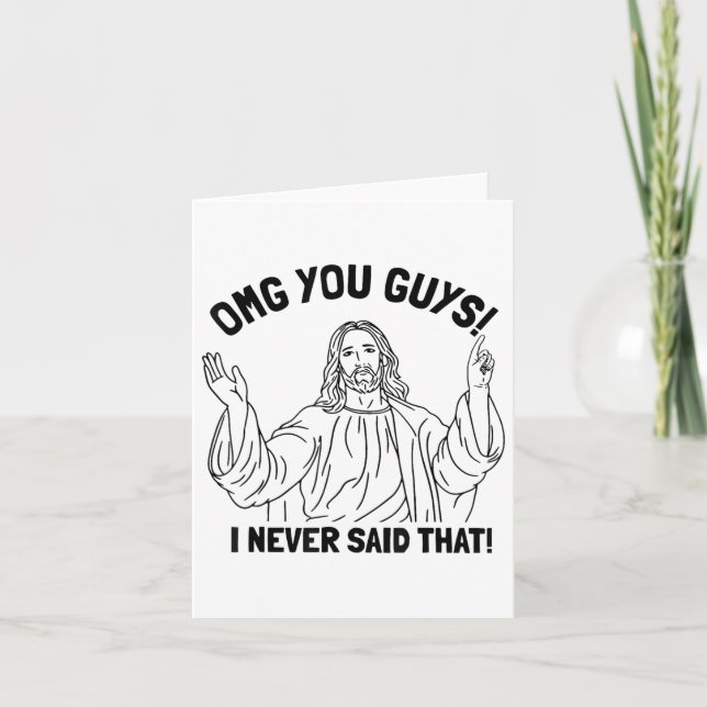 Omg You Guys I Never Said That Funny Christian Rel Card (Front)