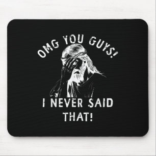 Omg You Guys Thats Not What I Said Jesus Meme Chri Mouse Pad