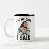 OMG You Guys That's Not What I Said Jesus Meme