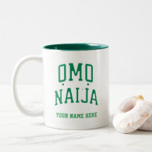 Omo-Naija — Personalised Nigerian