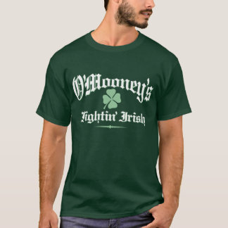 O'Mooney's fightin' Irish T-Shirt