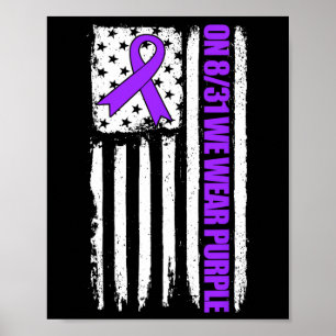 On 831 We Wear Purple Usa Flag Drug Overdose Aware Poster