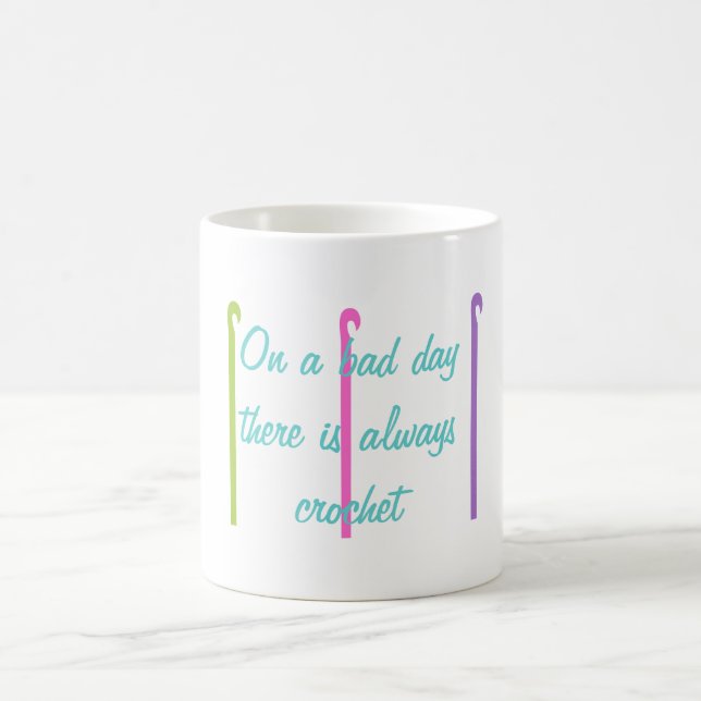 On A Bad Day There Is Always Crochet Coffee Mug (Center)