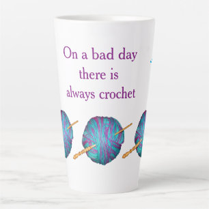 On a bad day there is always crochet, your name latte mug