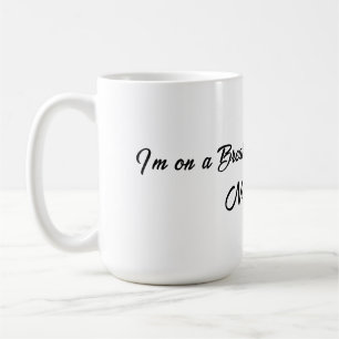 On a Break Personalized Mug