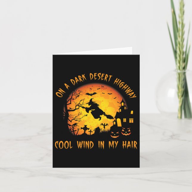 On A Dark Desert Highway-cool Wind In My Hair Witc Card (Front)