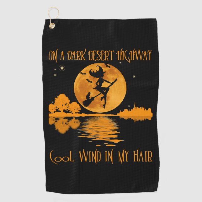 On A Dark Desert Highway witch Golf Towel (Front)