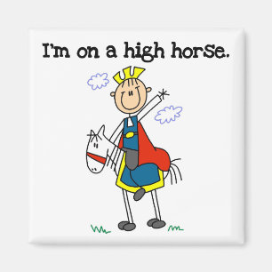 On a High Horse Tshirts and Gifts Magnet