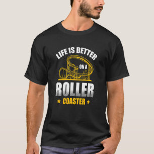 On A Roller Coaster Amusement Park T-Shirt