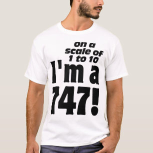 On a Scale of 1 to 10, I'm a 747 T-Shirt