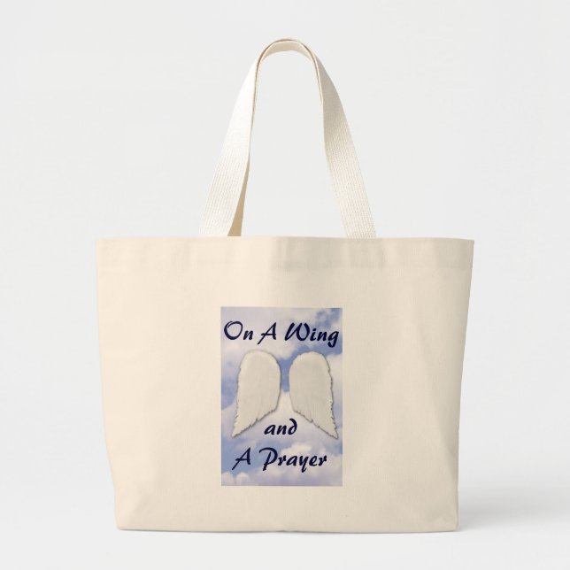 On a Wing & a Prayer Large Tote Bag (Front)
