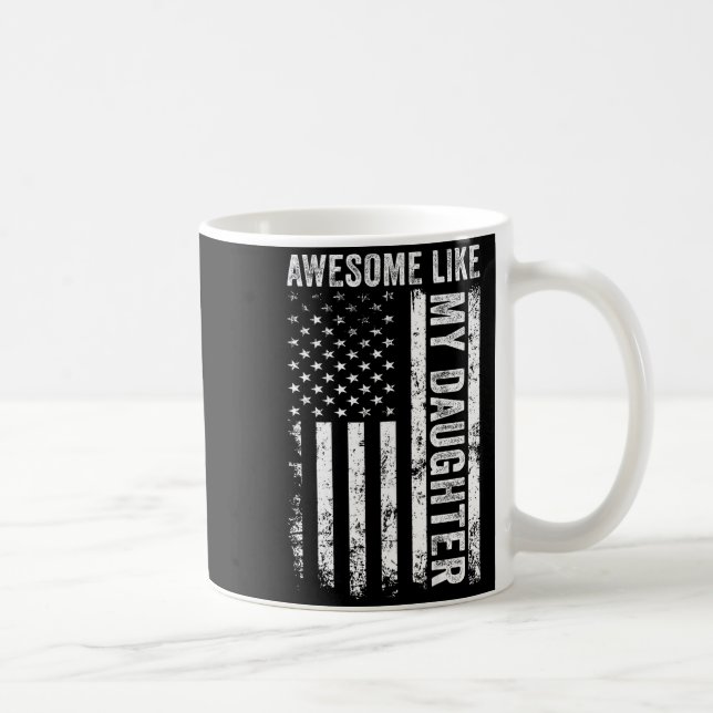 On Back Awesome Like My Daughter Men Funny Fathers Coffee Mug (Right)