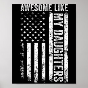 On Back Awesome Like My Daughters Men Funny Father Poster