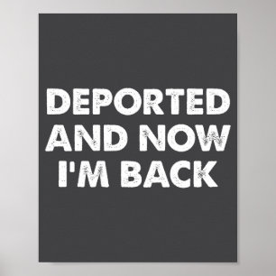 (on Back) Derted And Now I'm Back Funny Quote Men  Poster