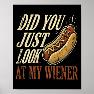 On Back Did Look At Wiener Funny Hotdog Lover Poster