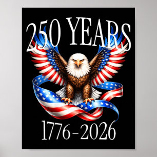 On Back Eagle and Flag 250 Years 1776-2026 250th Poster