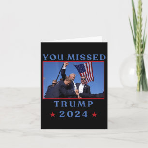 (on Back) Funny You Missed Trump 2024 Us American  Card