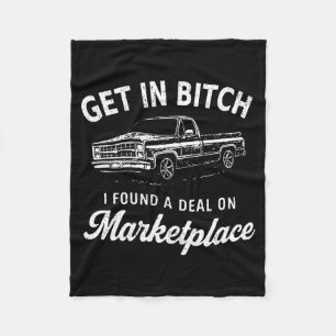 (on back) get in i found a on marketplace humour fleece blanket