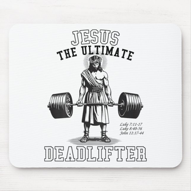 (on Back) Jesus The Deadlifter Jesus Deadlifting  Mouse Pad (Front)