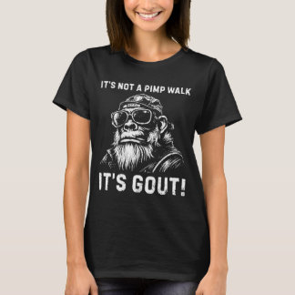 On Back Not A Walk Gout Monkey Old Man Medical T-Shirt