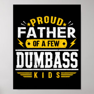 On Back Proud Father Of A Few Crazy Kids Kids Poster